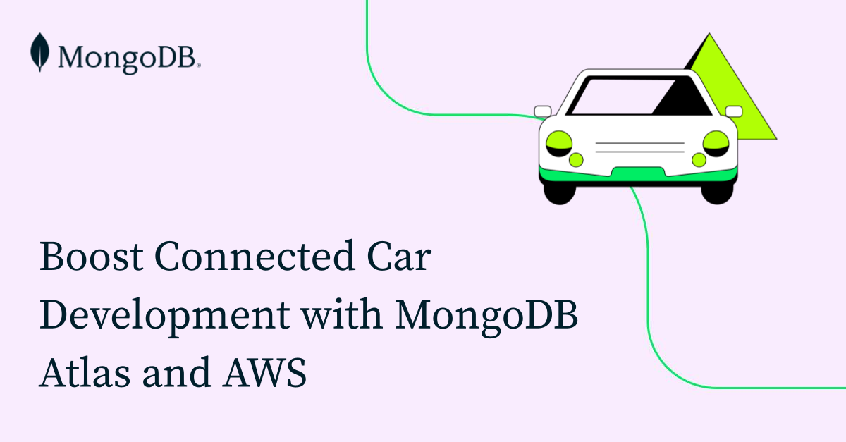 通过MongoDB Atlas和AWS推动智能网联汽车的发展